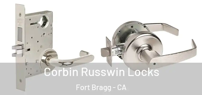  Corbin Russwin Locks Fort Bragg - CA