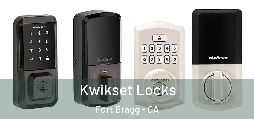  Kwikset Locks Fort Bragg - CA