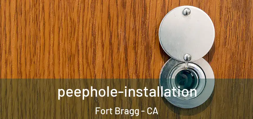  peephole-installation Fort Bragg - CA