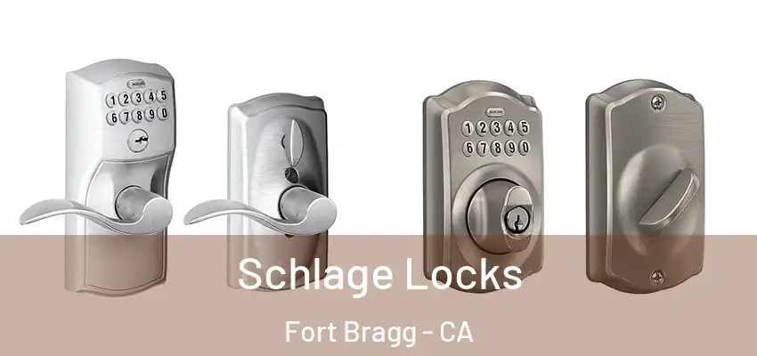  Schlage Locks Fort Bragg - CA